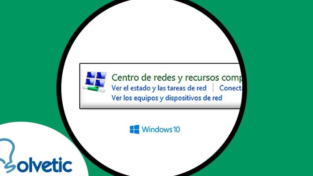 centro de redes y recursos compartidos en windows 10