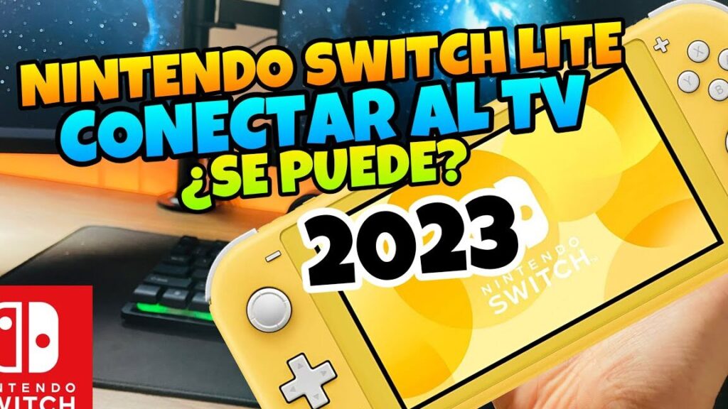 como conectar una nintendo switch lite a la television