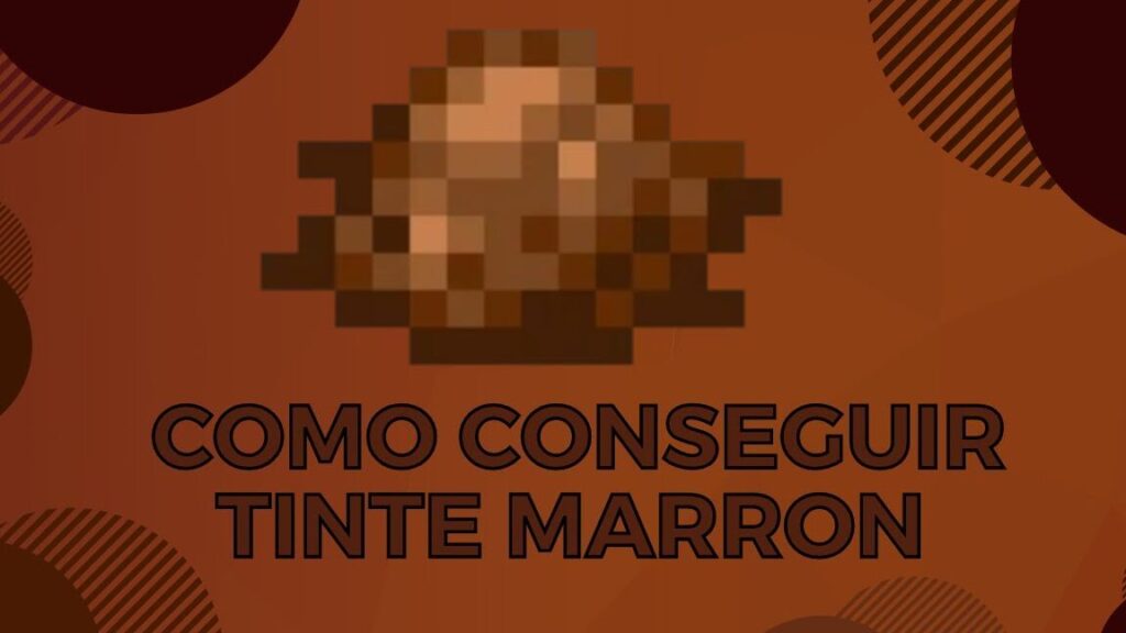 como conseguir tinte marron en minecraft