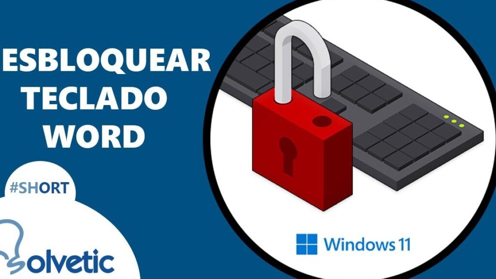 como desbloquear el teclado en microsoft word en 6 pasos