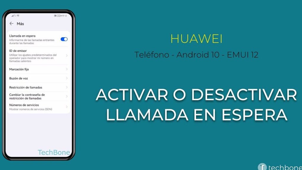 como puedo activar la llamada en espera en un huawei