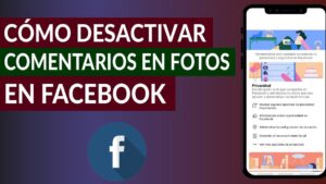 como puedo desactivar los comentarios en mi perfil de facebook