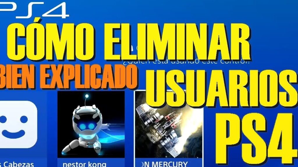 como se eliminan usuarios en una playstation 4