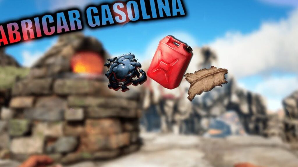 como se obtiene gasolina en ark survival evolved