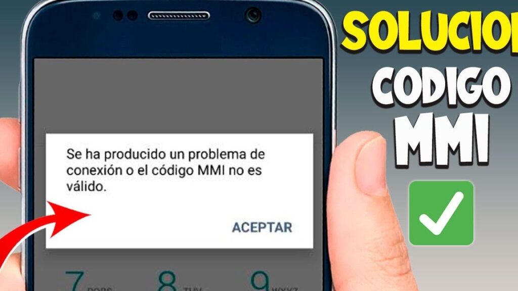 significado de un codigo mmi no valido en un movil