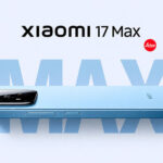 Xiaomi 17 Max El Ultimo Miembro De La Familia Con Gran Bateria